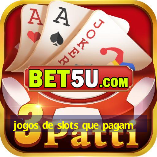 jogos de slots que pagam